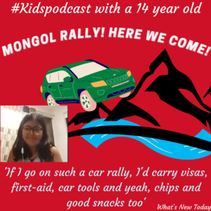 Aashi Mongol Rally What's New Today Podcast